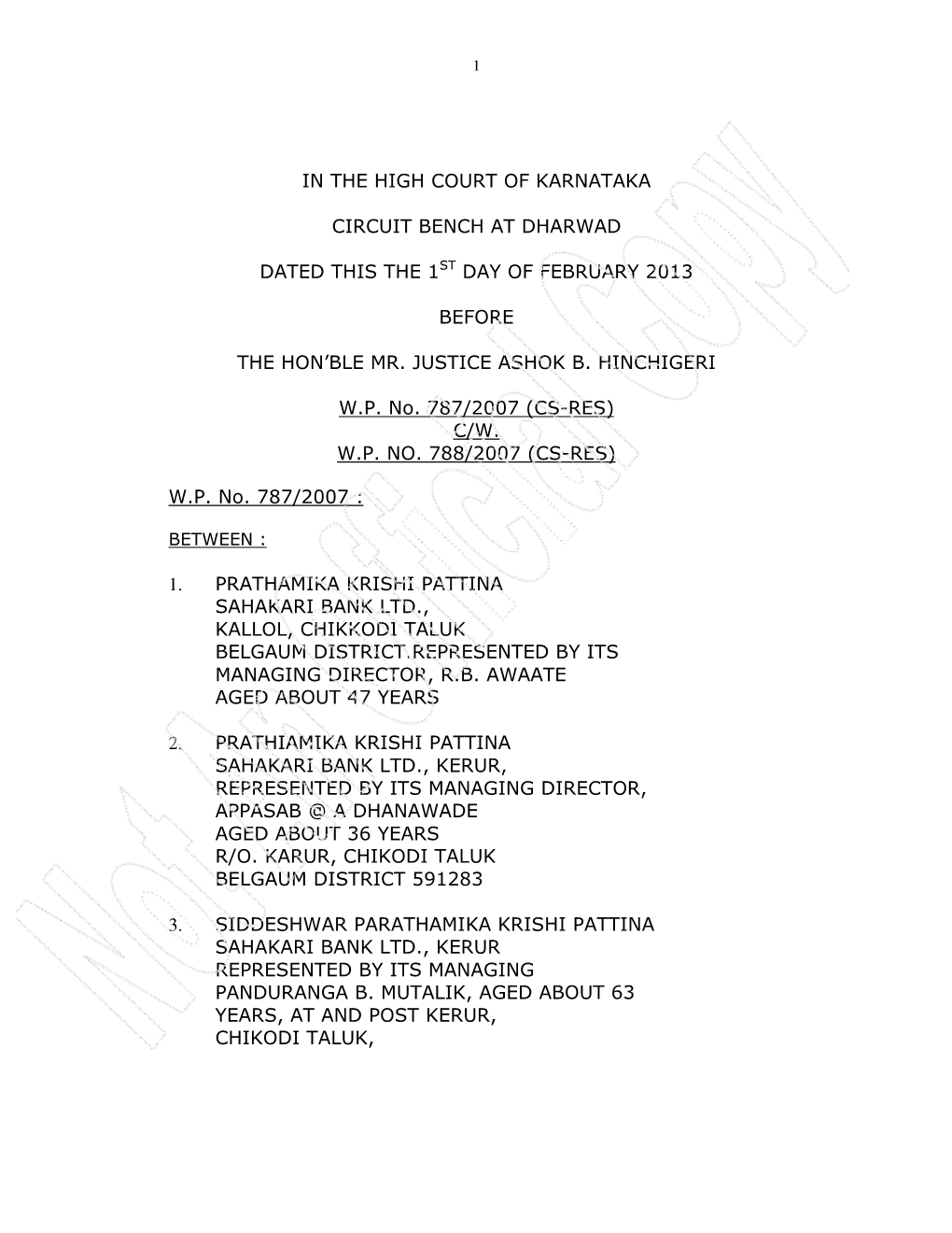 In the High Court of Karnataka Circuit Bench at Dharwad Dated This the 1St Day of February 2013 Before the Hon'ble Mr. Justice