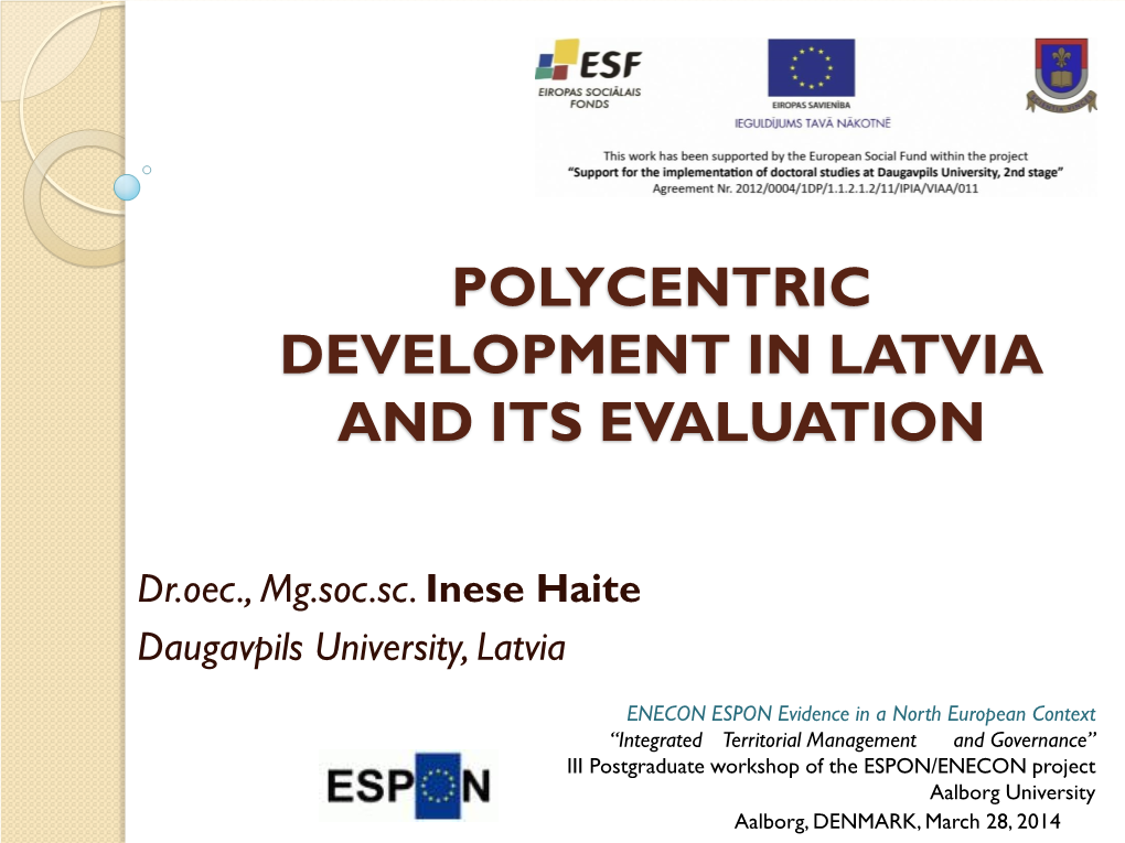Polycentric Development in Latvia and Its Evaluation