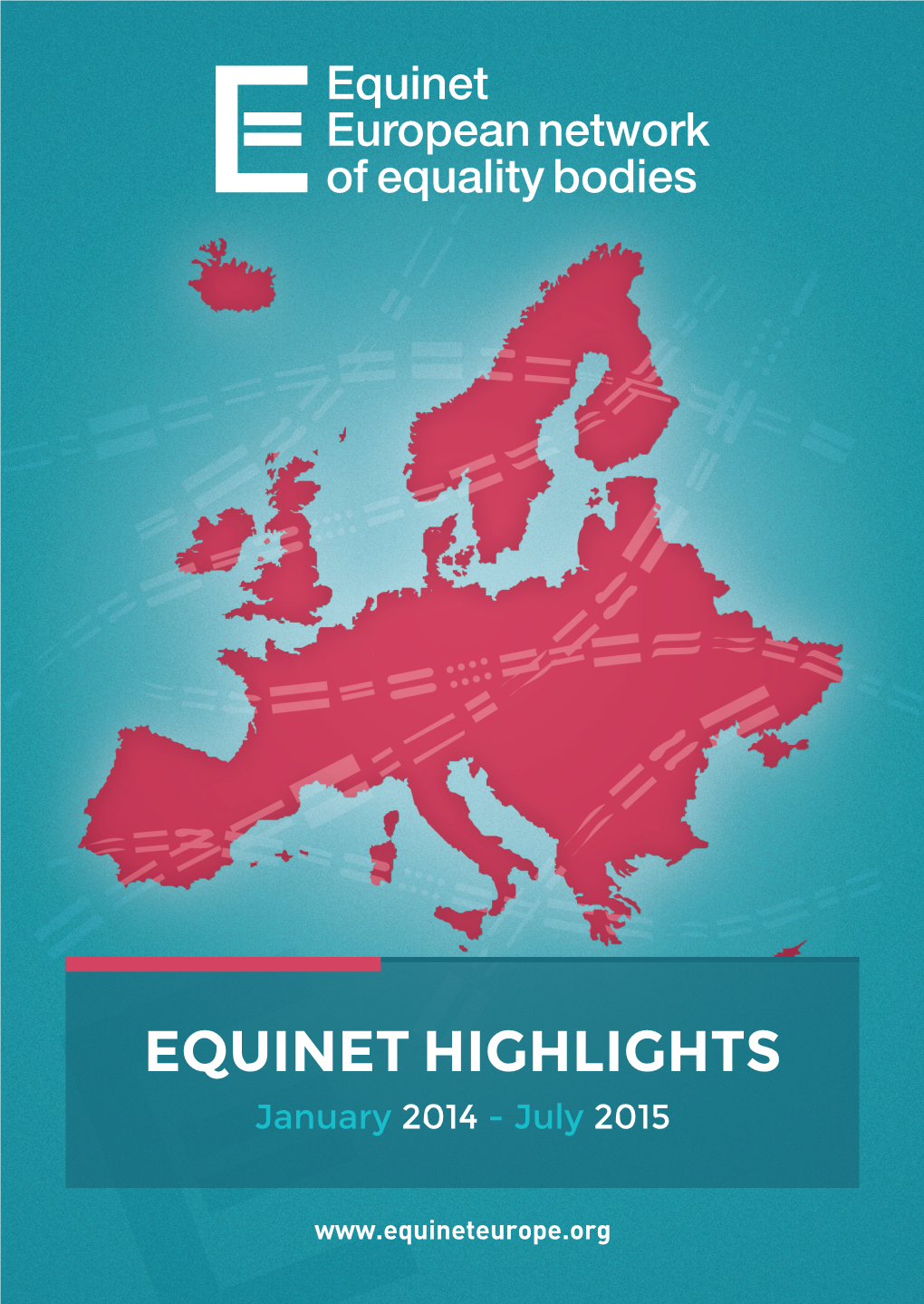 EQUINET HIGHLIGHTS January 2014 - July 2015