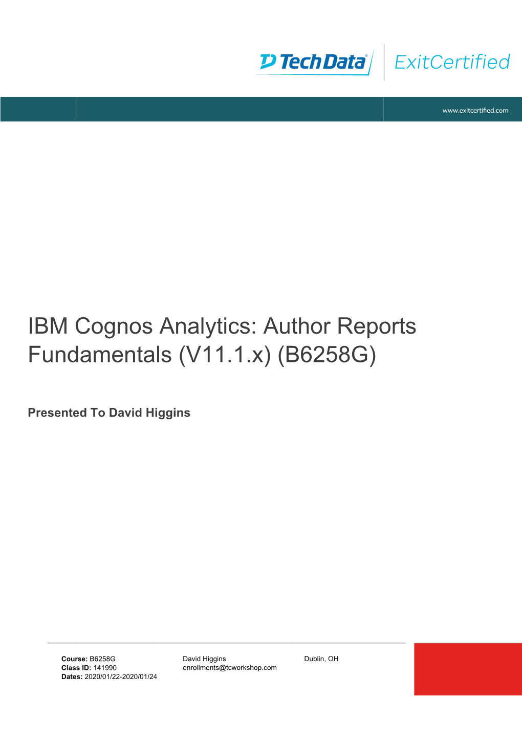 IBM Cognos Analytics: Author Reports Fundamentals (V11.1.X) (B6258G)