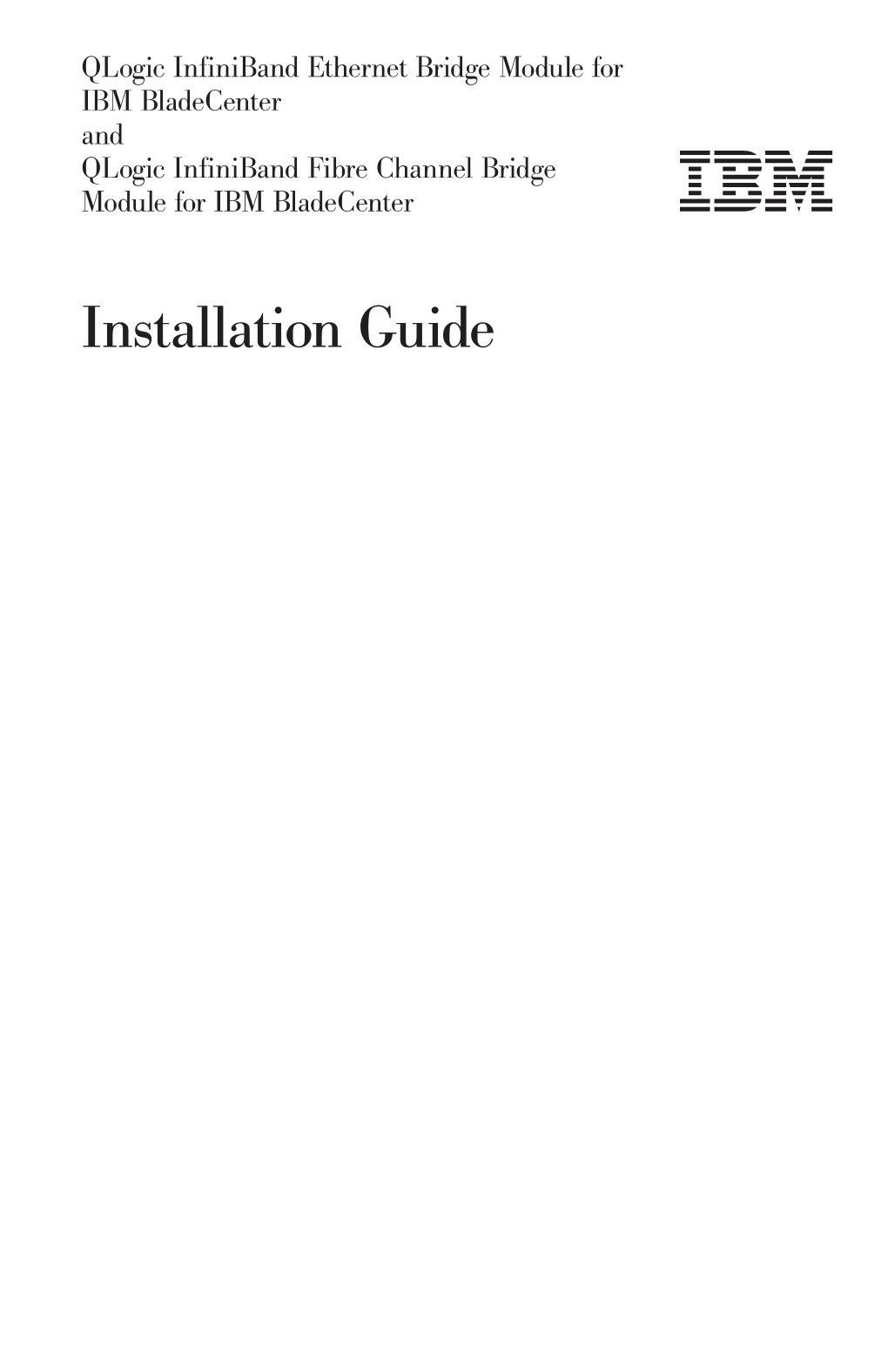 Qlogic Infiniband Ethernet and Fibre Channel Bridge Modules: Installation Guide