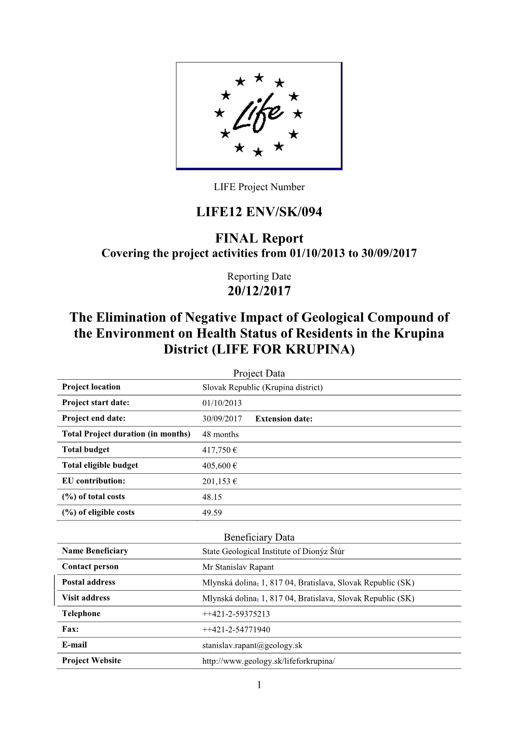 LIFE12 ENV/SK/094 FINAL Report 20/12/2017 the Elimination Of