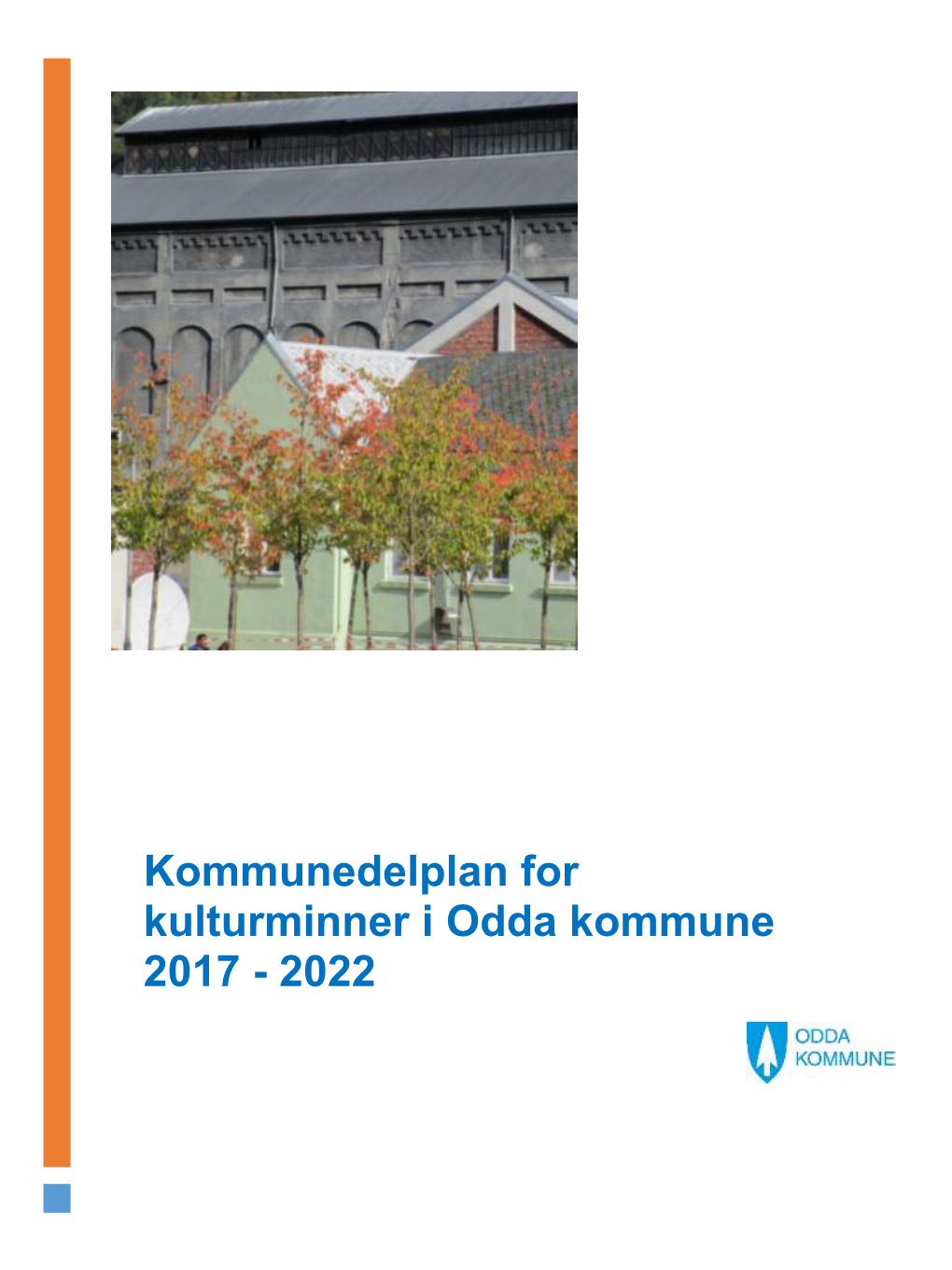 Kommunedelplan for Kulturminner I Odda Kommune 2017