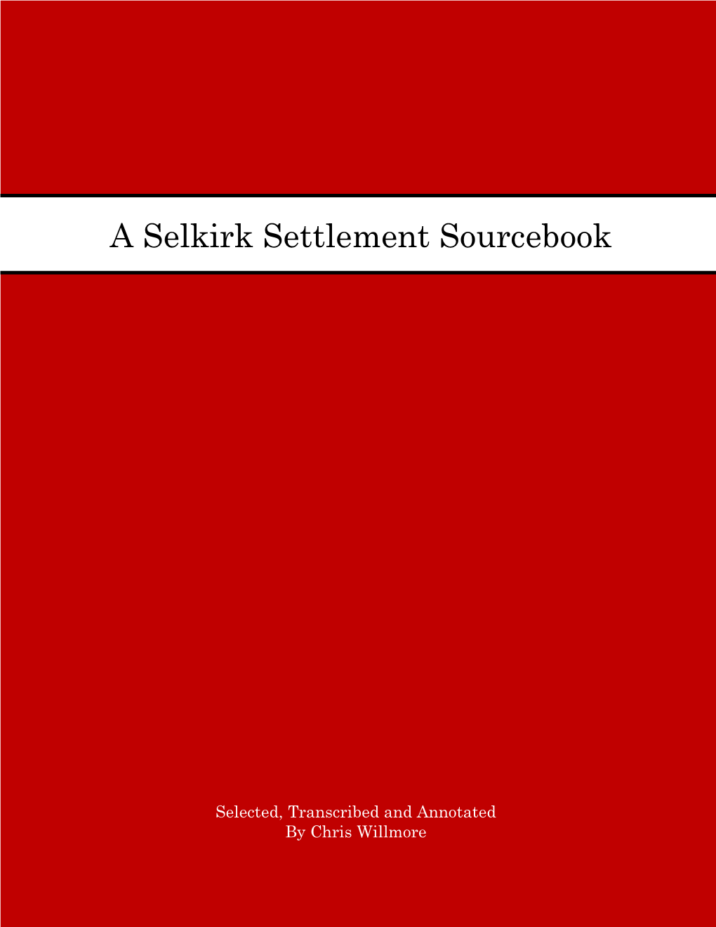 A Selkirk Settlement Sourcebook