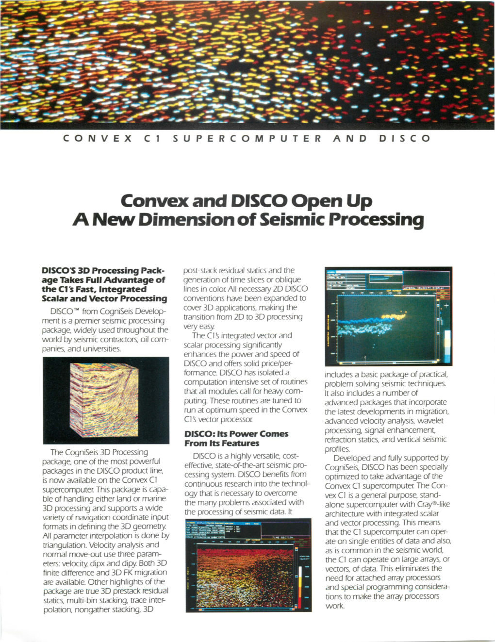 Convex and DISCO Open up a New Dimension of Seismic Processing