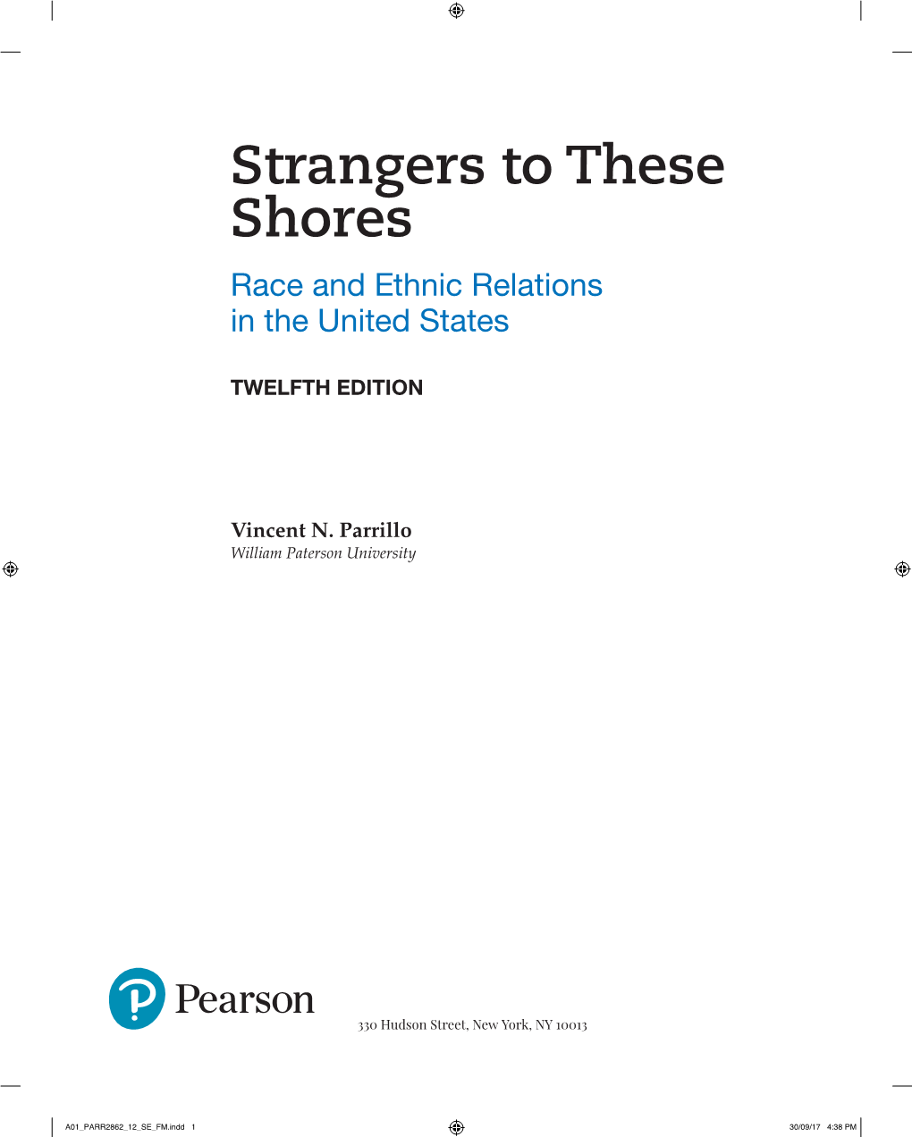 Strangers to These Shores Race and Ethnic Relations in the United States