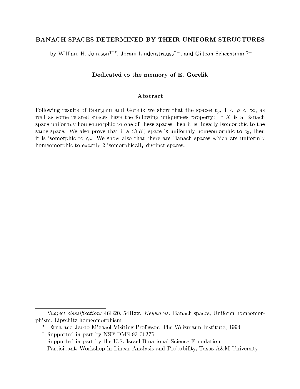 Banach Spaces Determined by Their Uniform Structures