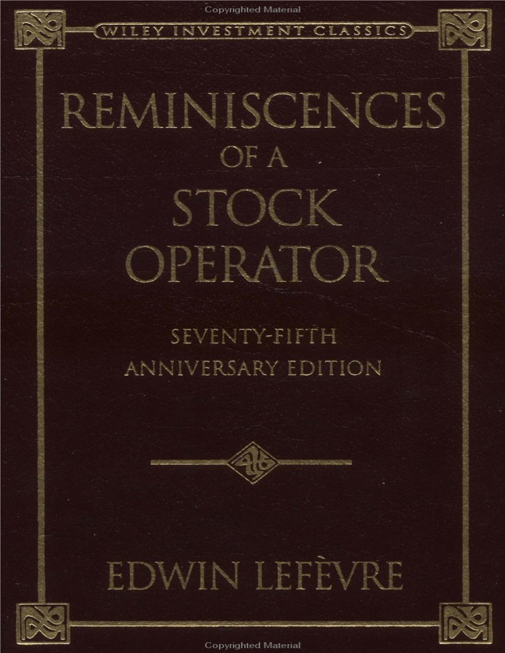 REMINISCENCES of a STOCK OPERATOR by Edwin Lefevre the Sun Dial Press, Inc