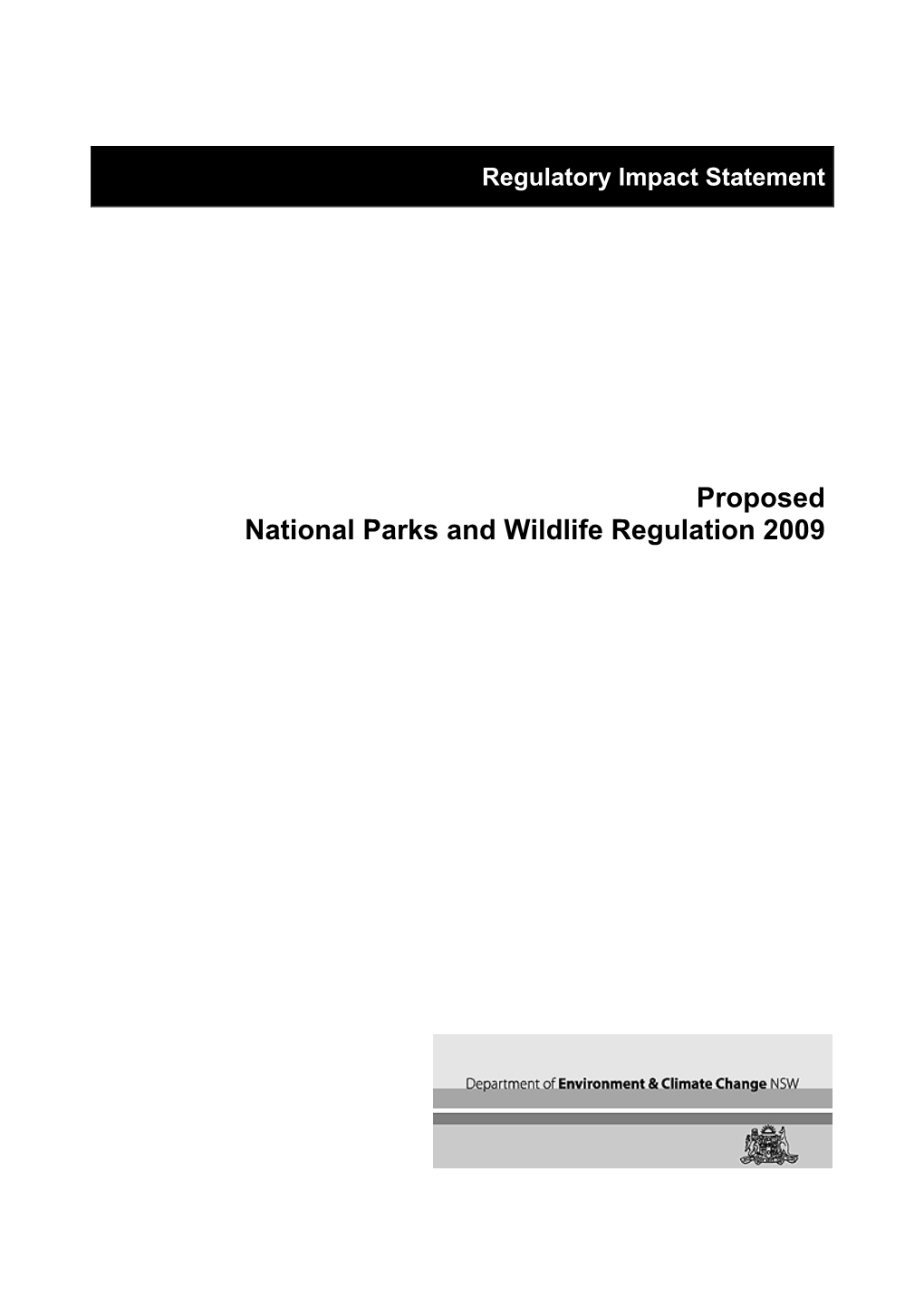 Proposed National Parks and Wildlife Regulation 2009, Regulatory Impact Statement
