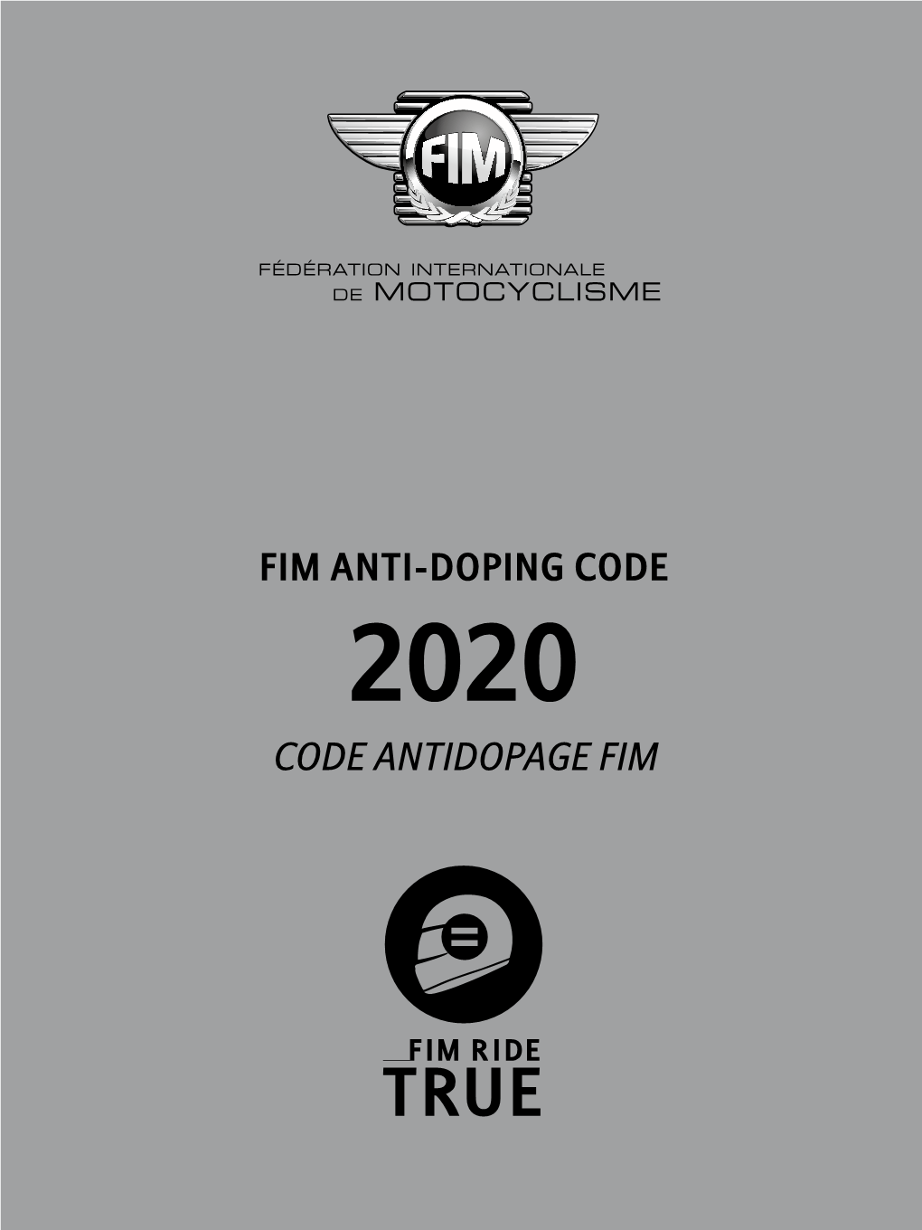 FIM ANTI-DOPING CODE 2020 CODE ANTIDOPAGE FIM Anti-Doping Code