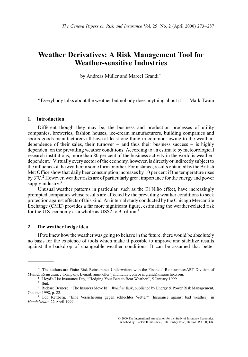 A Risk Management Tool for Weather-Sensitive Industries