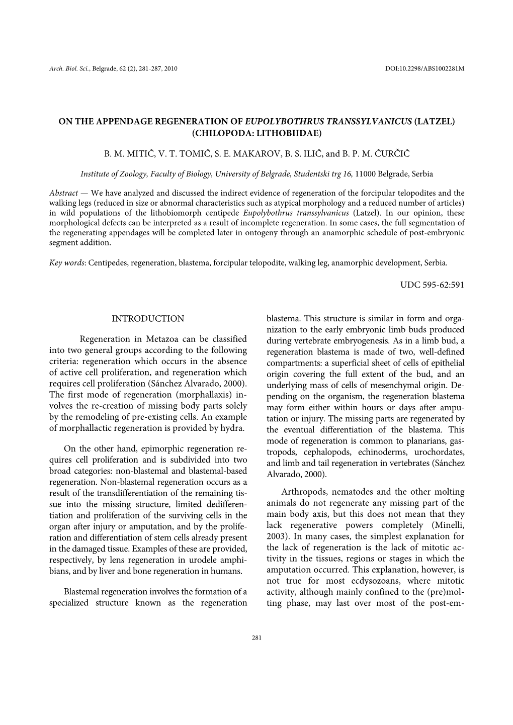 On the Appendage Regeneration of Eupolybothrus Transsylvanicus (Latzel) (Chilopoda: Lithobiidae) B. M. Mitić, V. T. Tomić, S