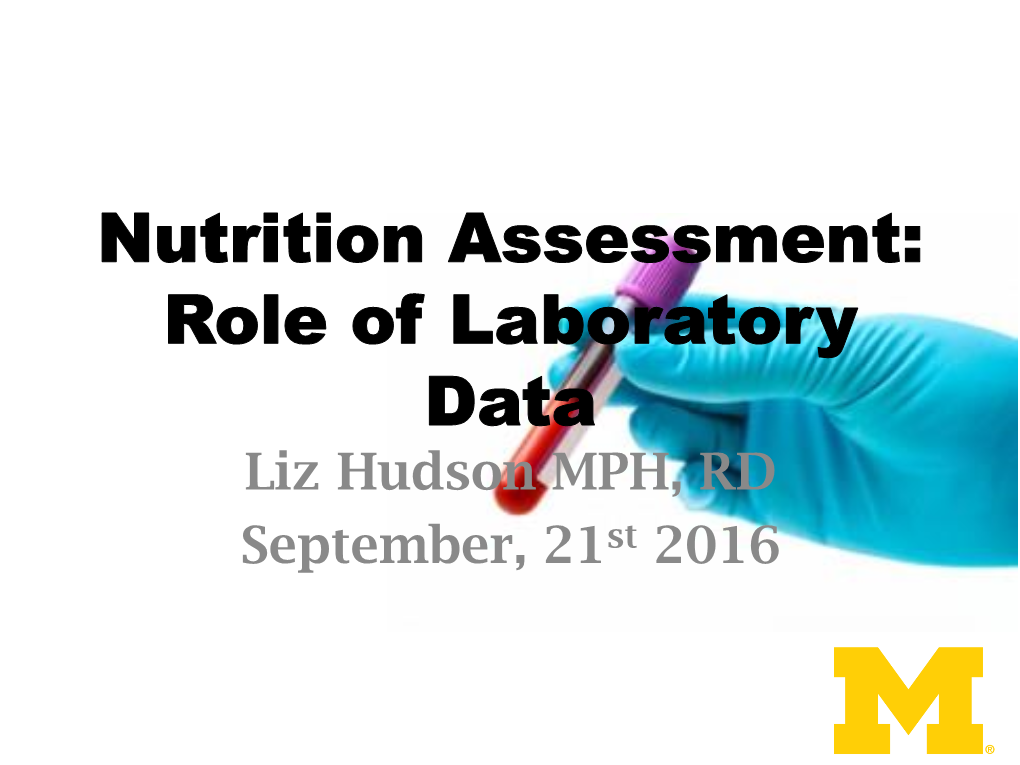 Nutrition Assessment: Role of Laboratory Data