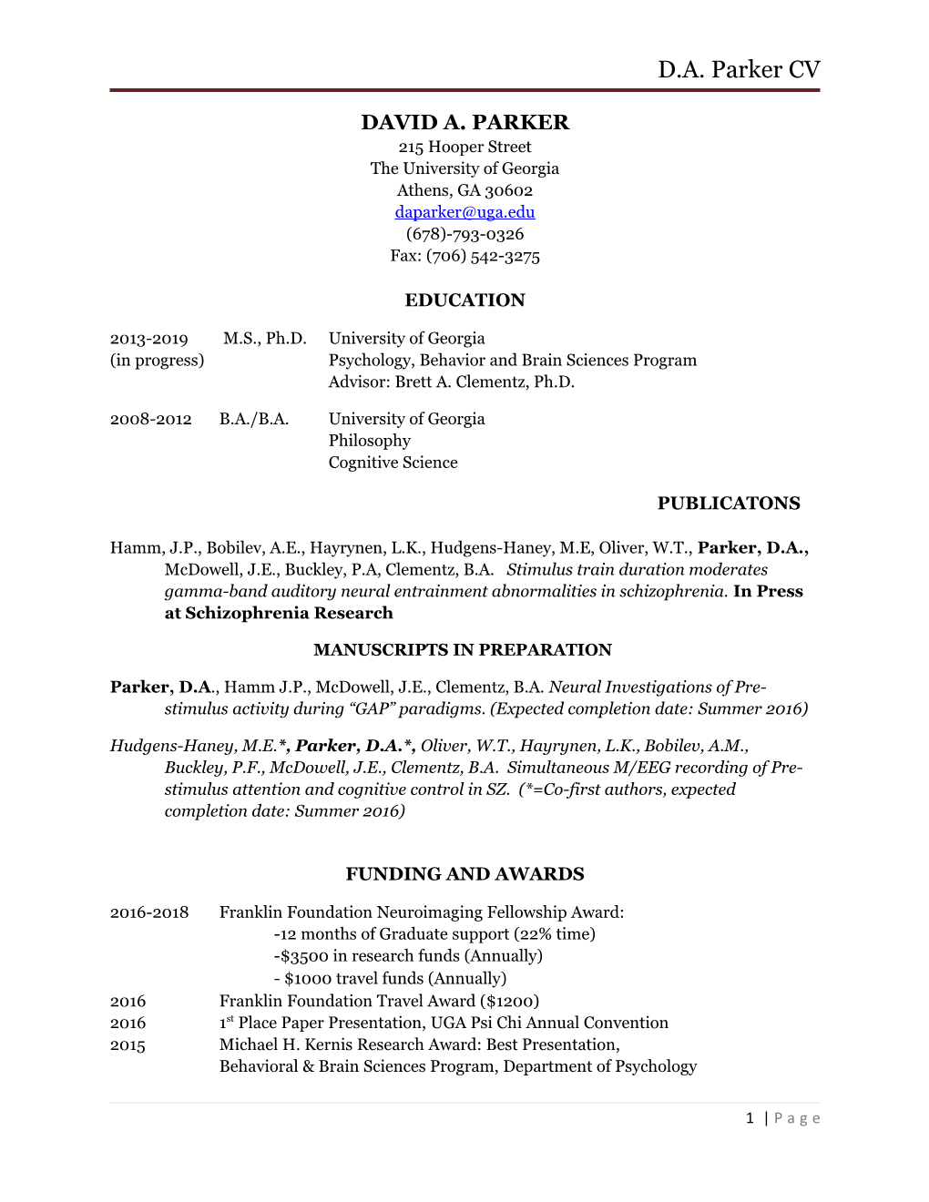 DAVID A. PARKER 215 Hooper Street the University of Georgia Athens, GA 30602 (678)-793-0326