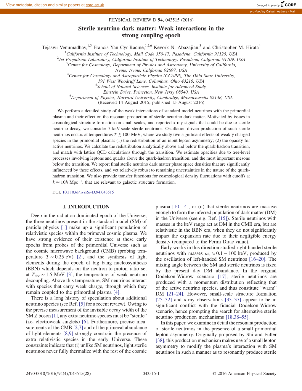 Sterile Neutrino Dark Matter: Weak Interactions in the Strong Coupling Epoch