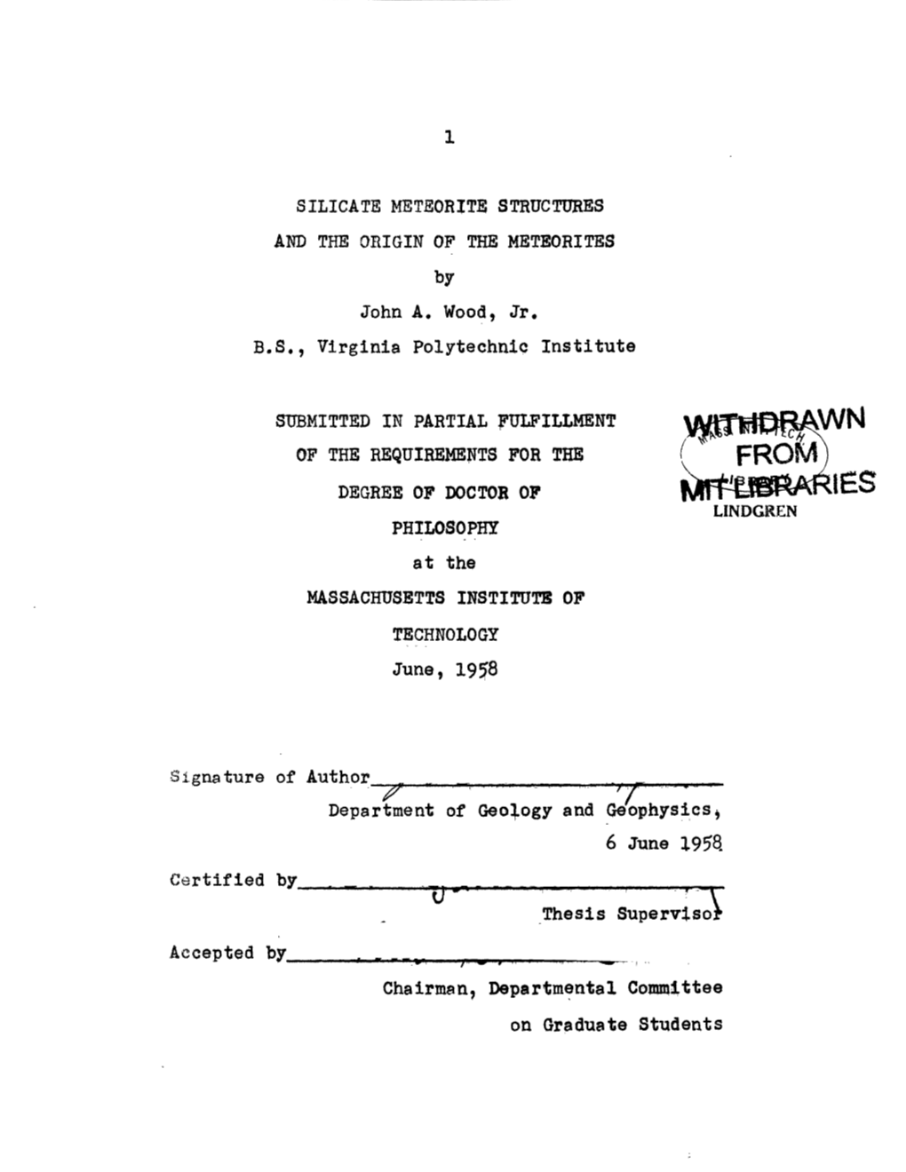 SILICATE METEORITE STRUCTURES and the ORIGIN of the METEORITES by John A