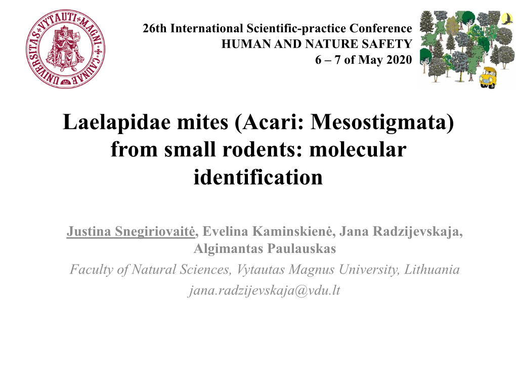 Laelapidae Mites (Acari: Mesostigmata) from Small Rodents: Molecular Identification