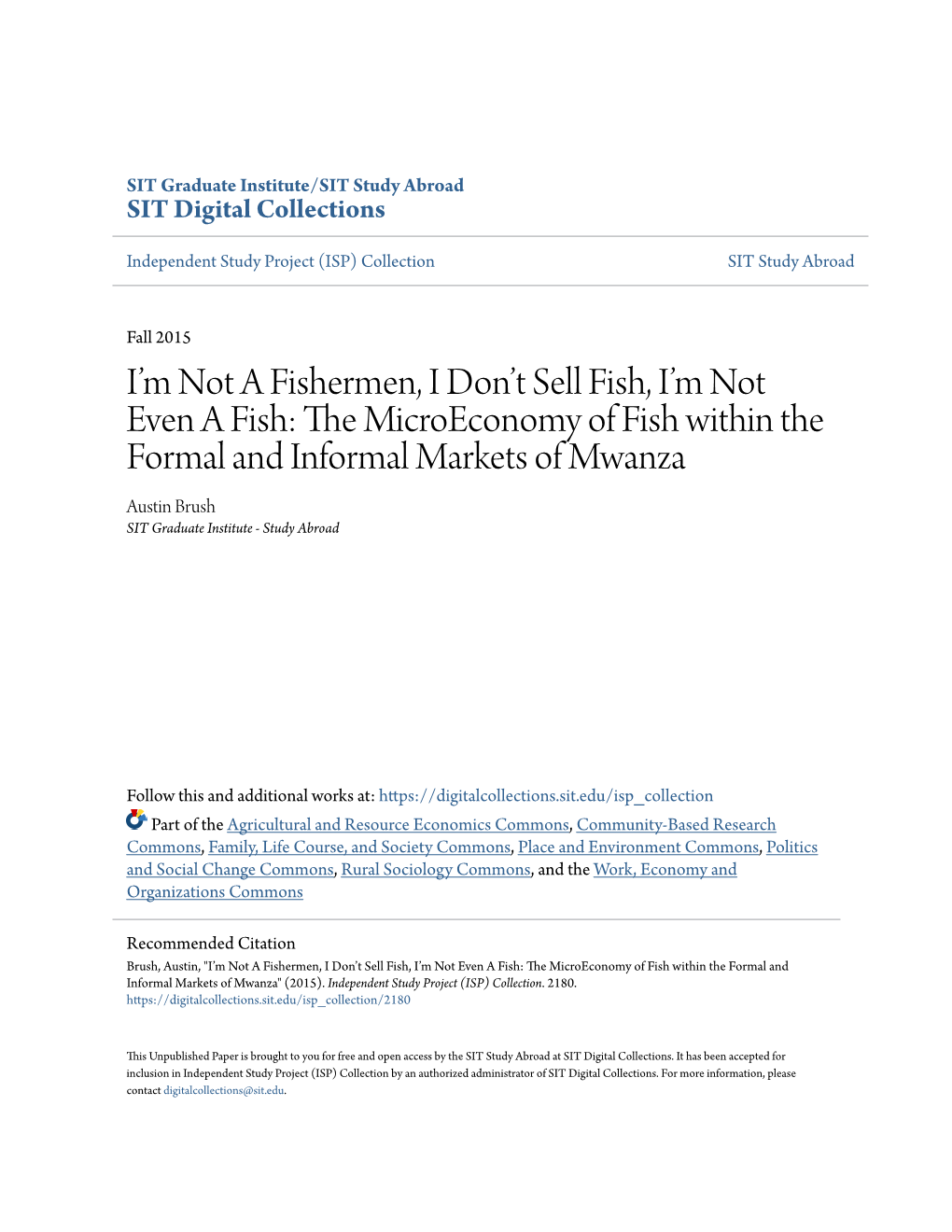 The Microeconomy of Fish Within the Formal and In