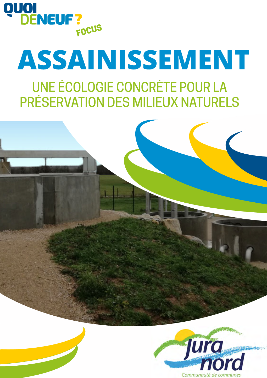 Assainissement Une Écologie Concrète Pour La Préservation Des Milieux Naturels