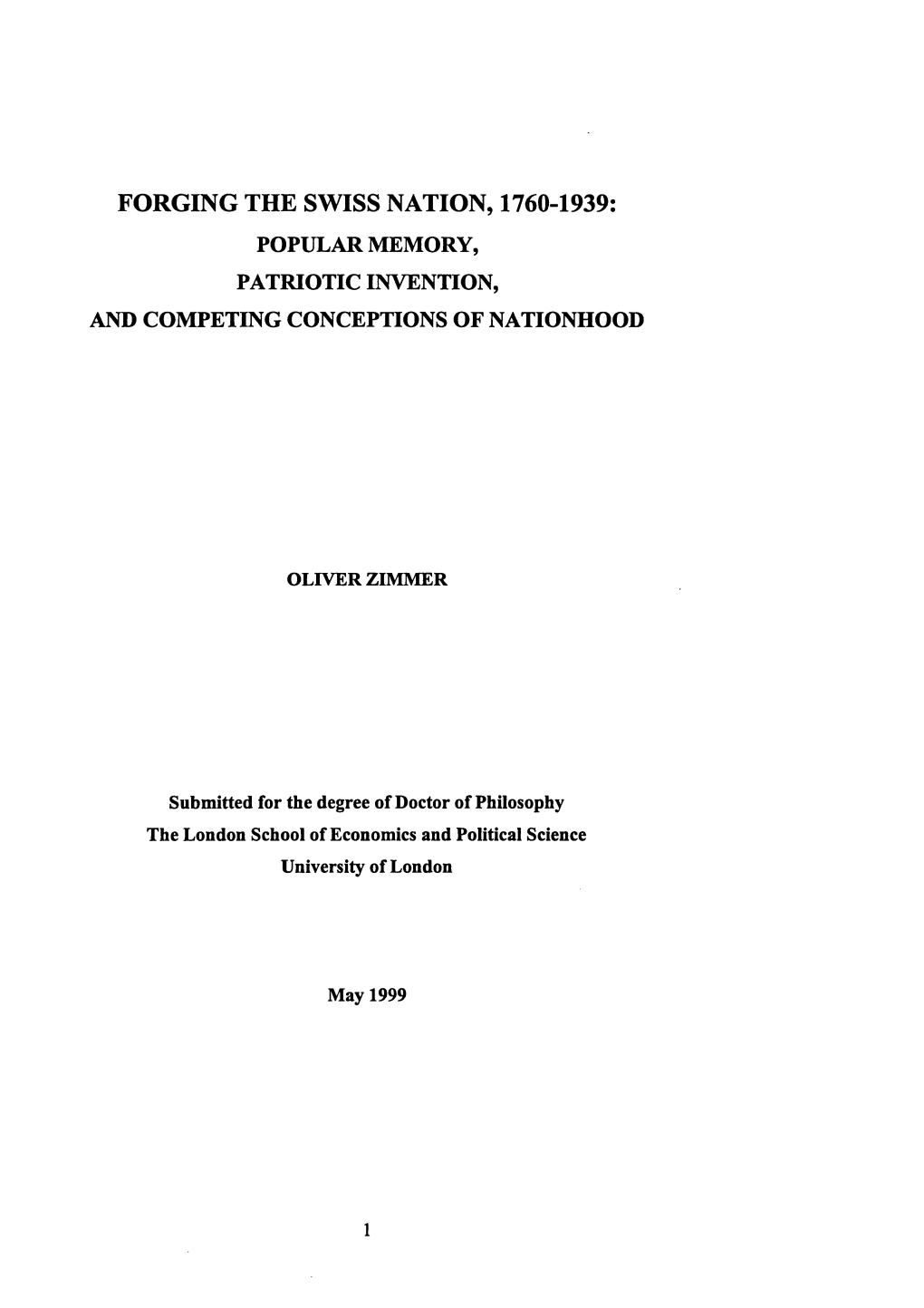 Forging the Swiss Nation, 1760-1939: Popular Memory, Patriotic Invention, and Competing Conceptions of Nationhood