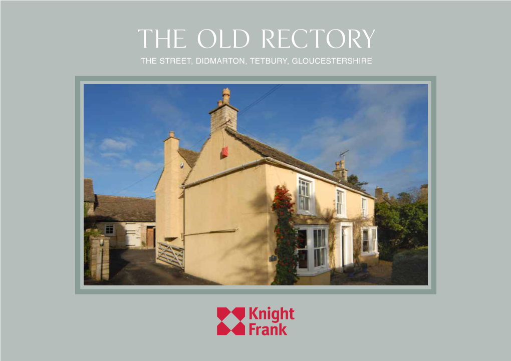 The Old Rectory the Street, Didmarton, Tetbury, Gloucestershire the Old Rectory
