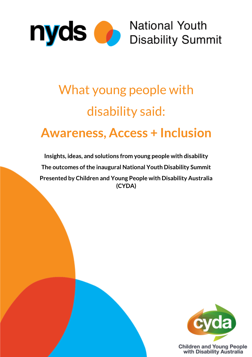 Awareness, Access + Inclusion