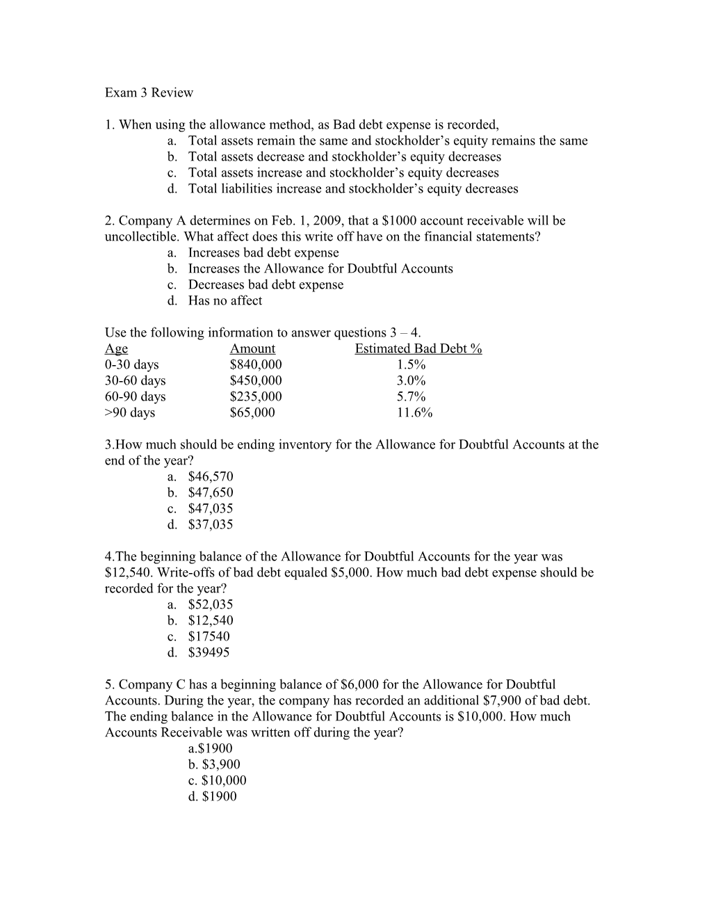 1. When Using the Allowance Method, As Bad Debt Expense Is Recorded