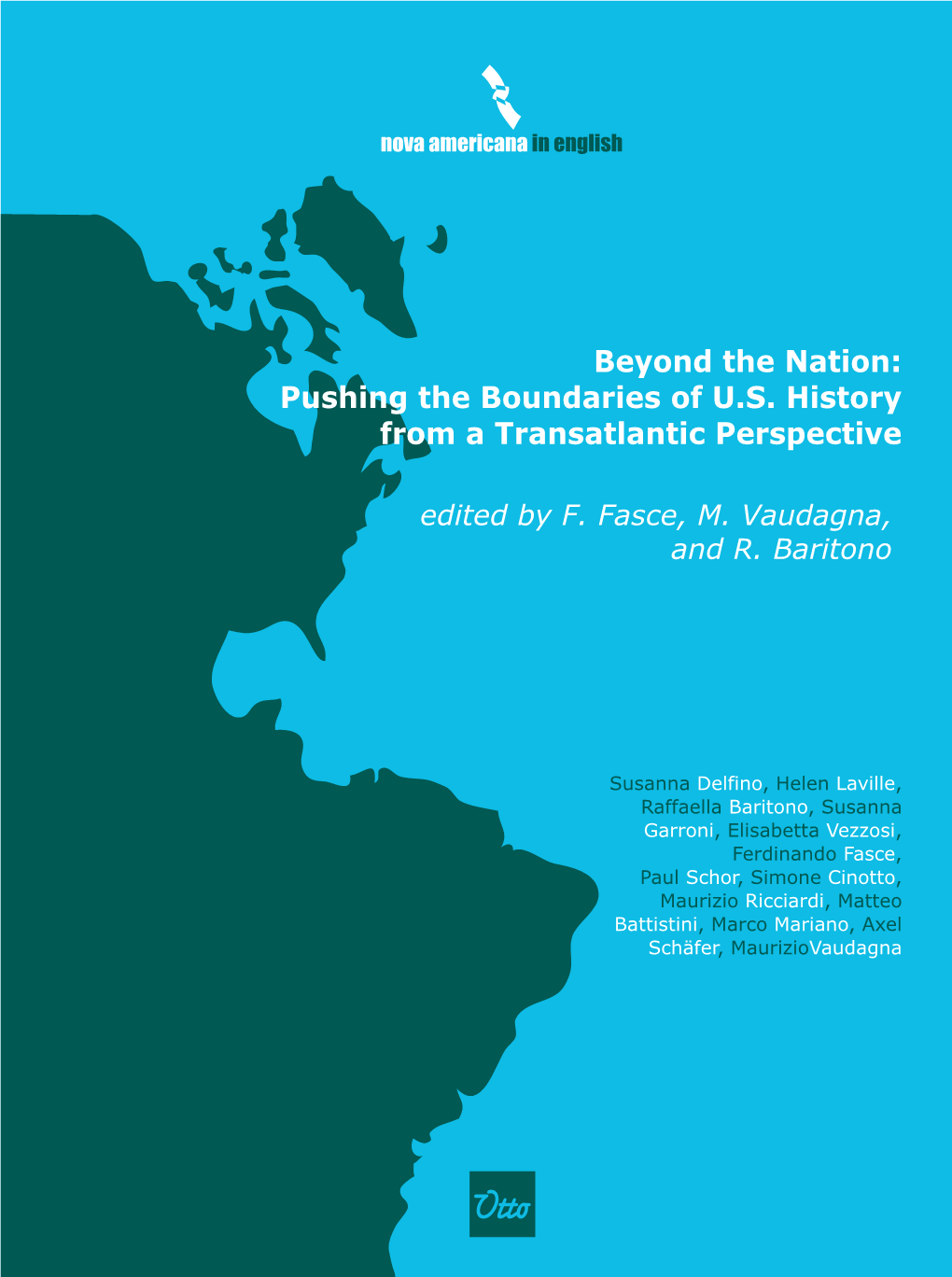 Beyond the Nation: Pushing the Boundaries of U.S. History from a Transatlantic Perspective