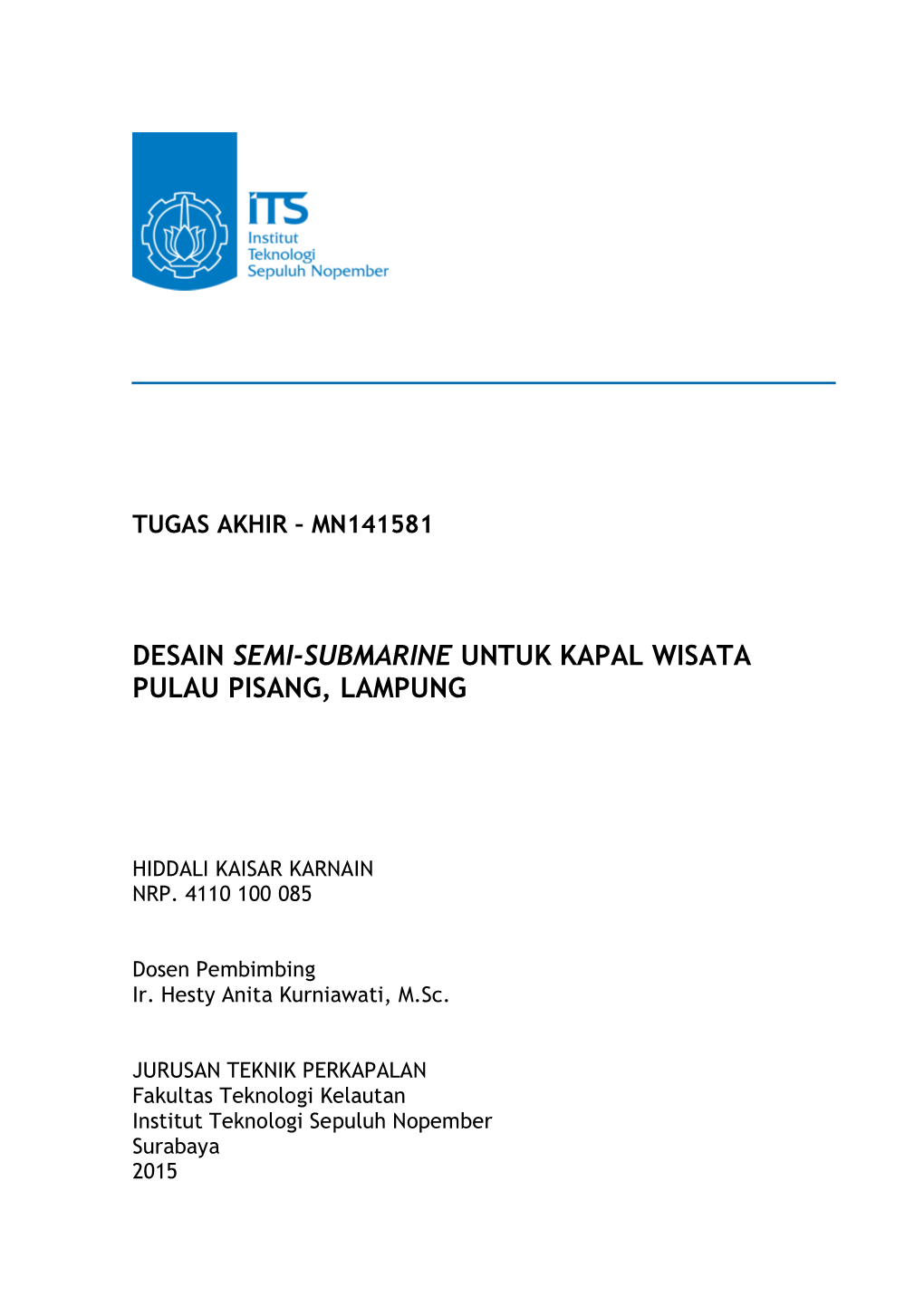 Desain Semi-Submarine Untuk Kapal Wisata Pulau Pisang, Lampung