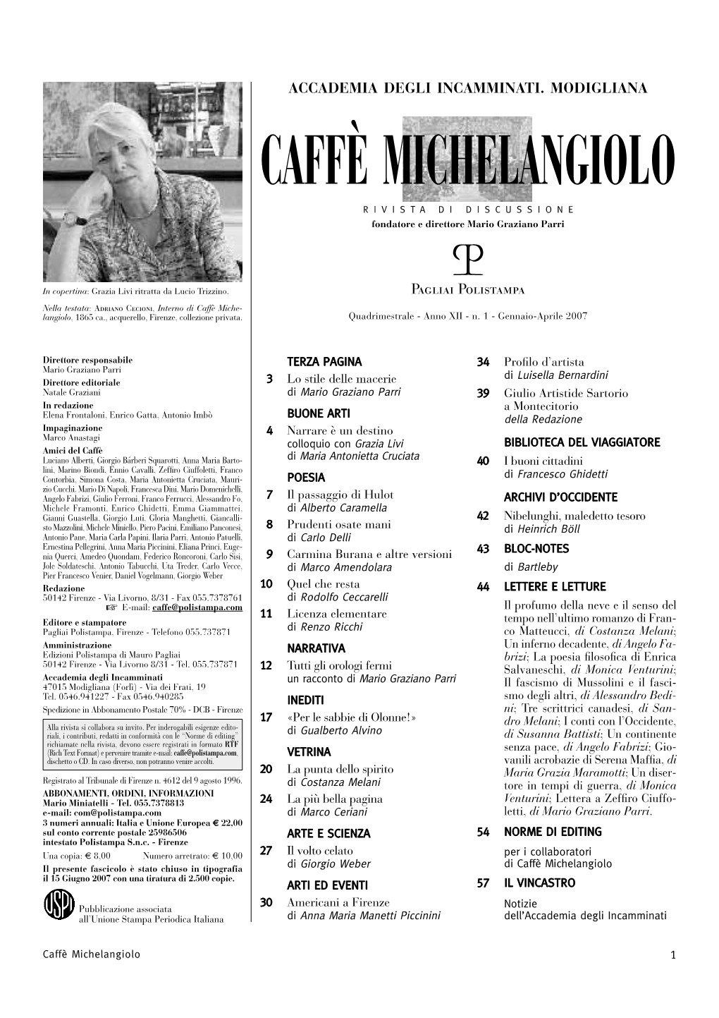 CAFFÈ MICHELANGIOLO RIVISTA DI DISCUSSIONE Fondatore E Direttore Mario Graziano Parri