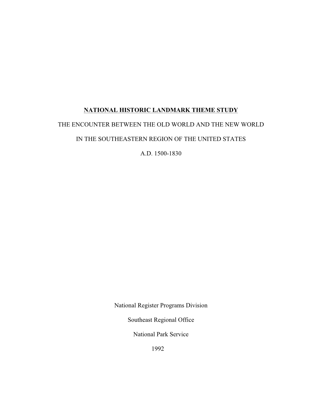 National Historic Landmark Theme Study the Encounter Between the Old World and the New World in the Southeastern Region of the U