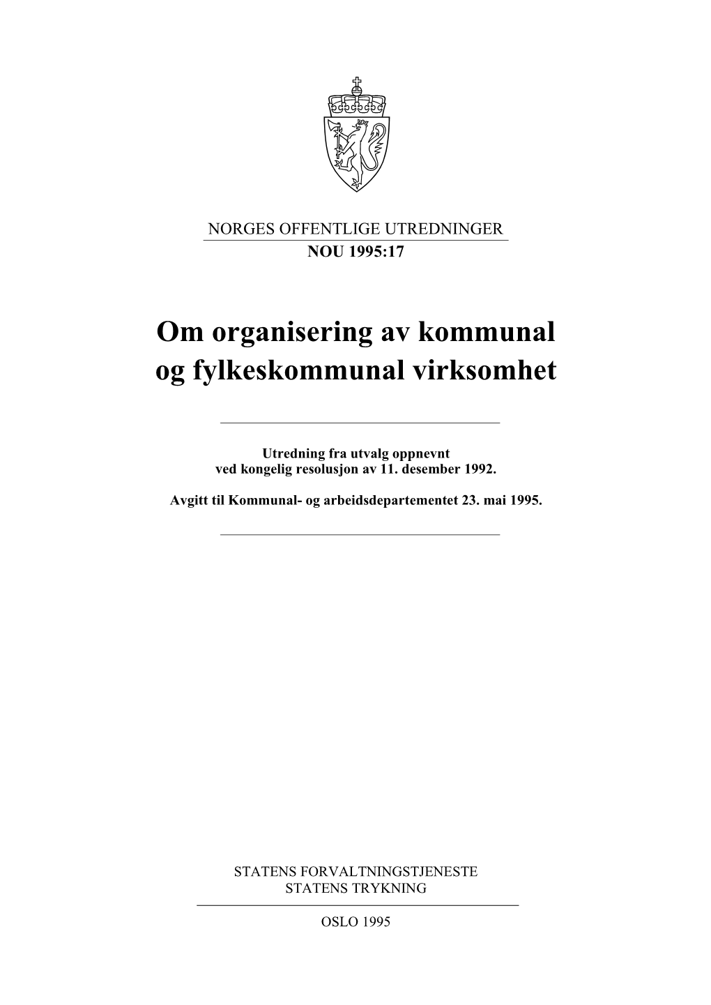 Om Organisering Av Kommunal Og Fylkeskommunal Virksomhet