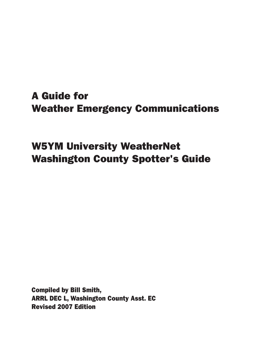 A Guide for Weather Emergency Communications W5YM University