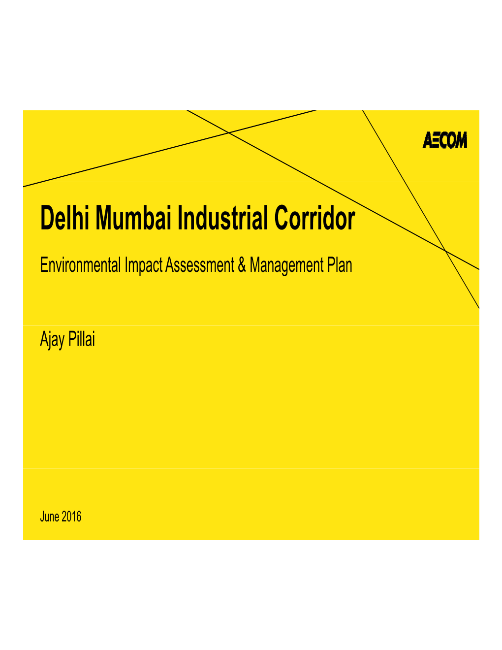 Delhi Mumbai Industrial Corridor Environmental Impact Assessment & Management Plan