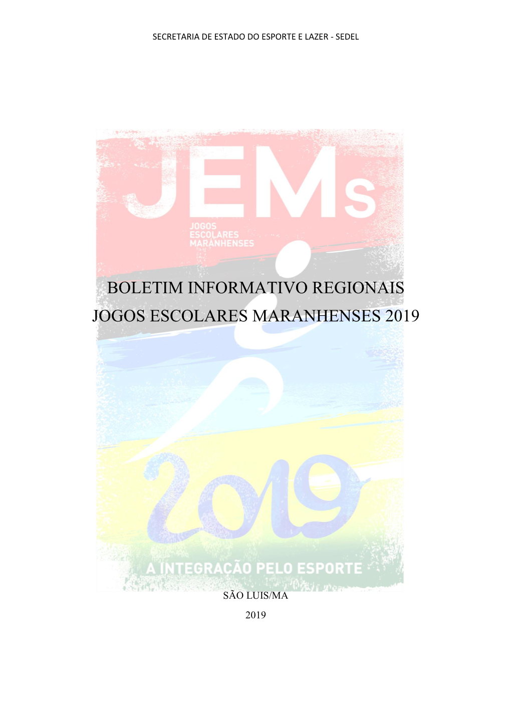 Boletim Informativo Regionais Jogos Escolares Maranhenses 2019