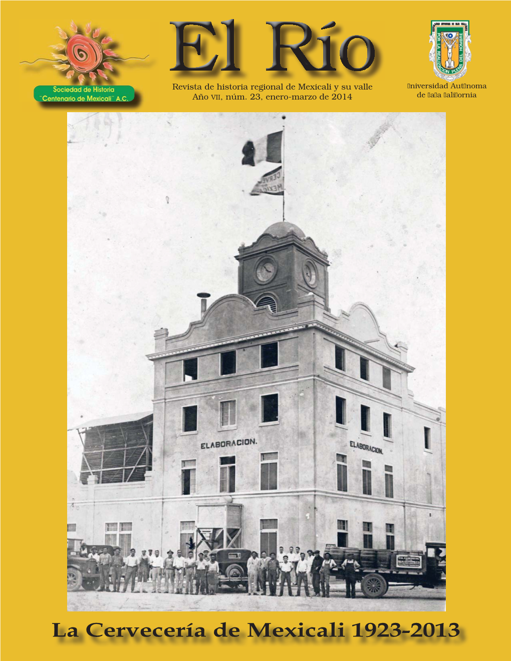 La Cervecería De Mexicali 1923-2013 Cervecería De Mexicali R.C.B