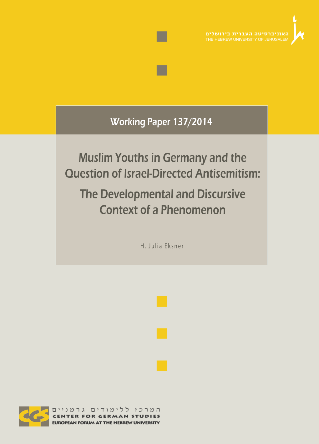 Muslim Youths in Germany and the Question of Israel-Directed Antisemitism: the Developmental and Discursive Context of a Phenomenon