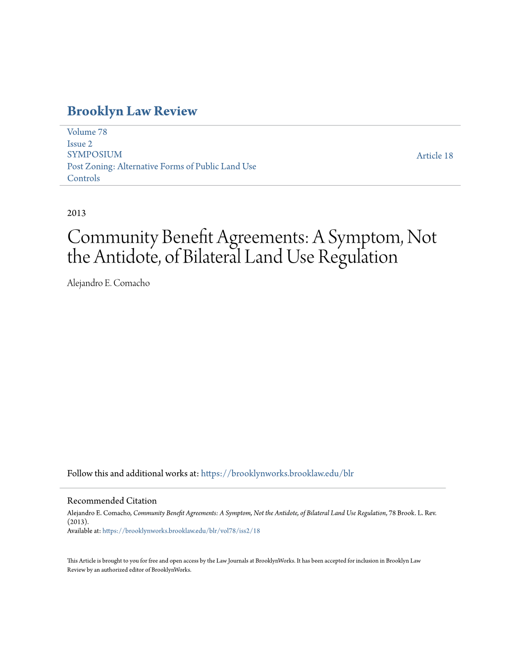 Community Benefit Agreements: a Symptom, Not the Antidote, of Bilateral Land Use Regulation Alejandro E
