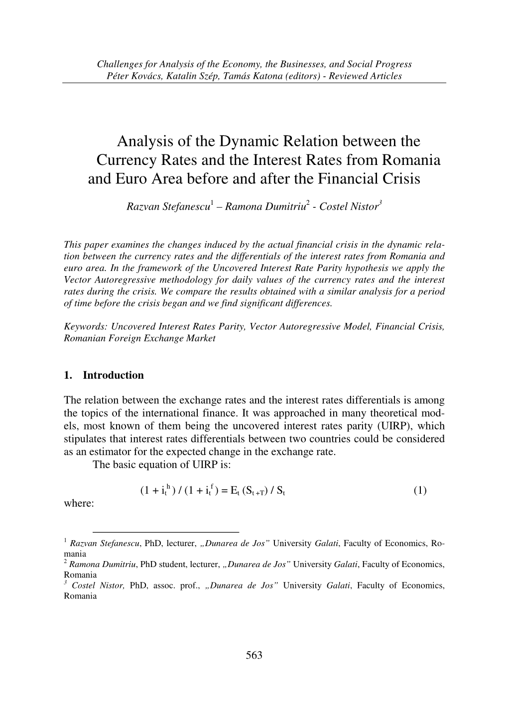 Analysis of the Dynamic Relation Between the Currency Rates and the Interest Rates from Romania and Euro Area Before and After the Financial Crisis