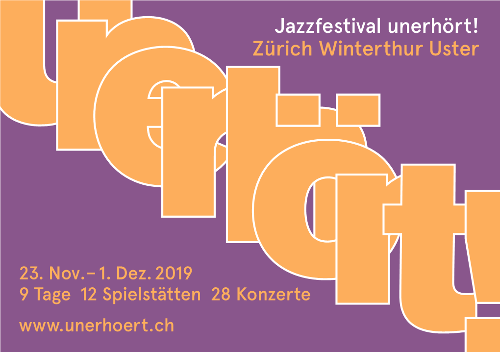 Jazzfestival Unerhört! Unerzürich Winterthur Uster 23