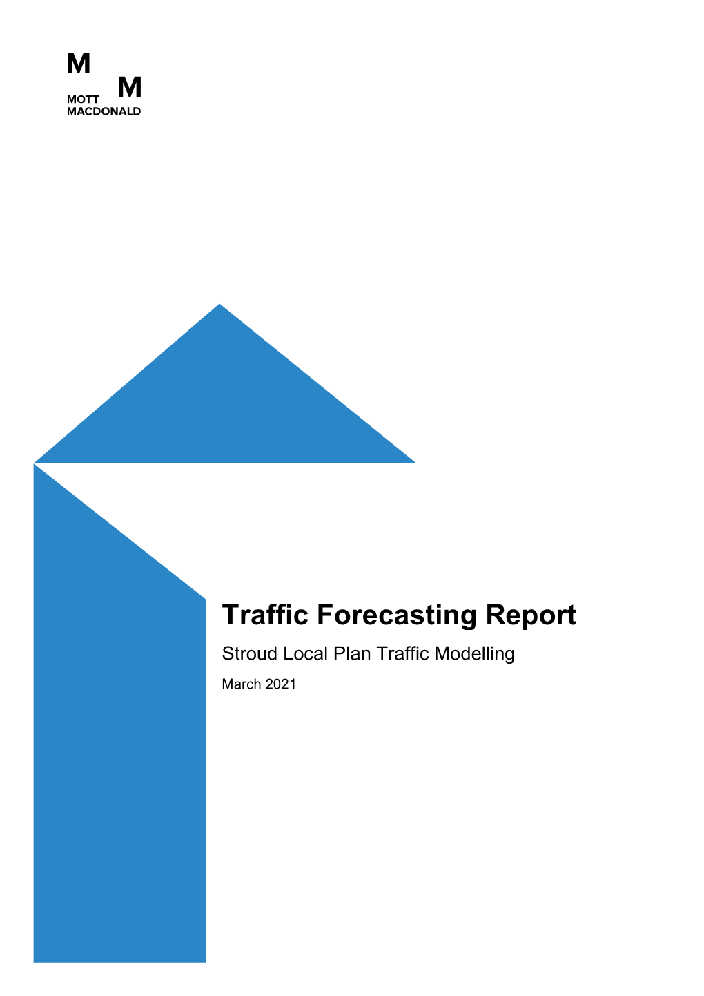 Traffic Forecasting Report Stroud Local Plan Traffic Modelling March 2021