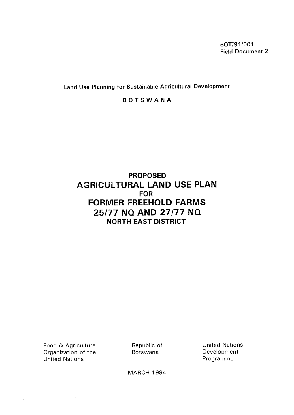 Proposed Agricultural Land Use Plan for Former Freehold Farms 25/77 Nq and 27/77 Nq North East District
