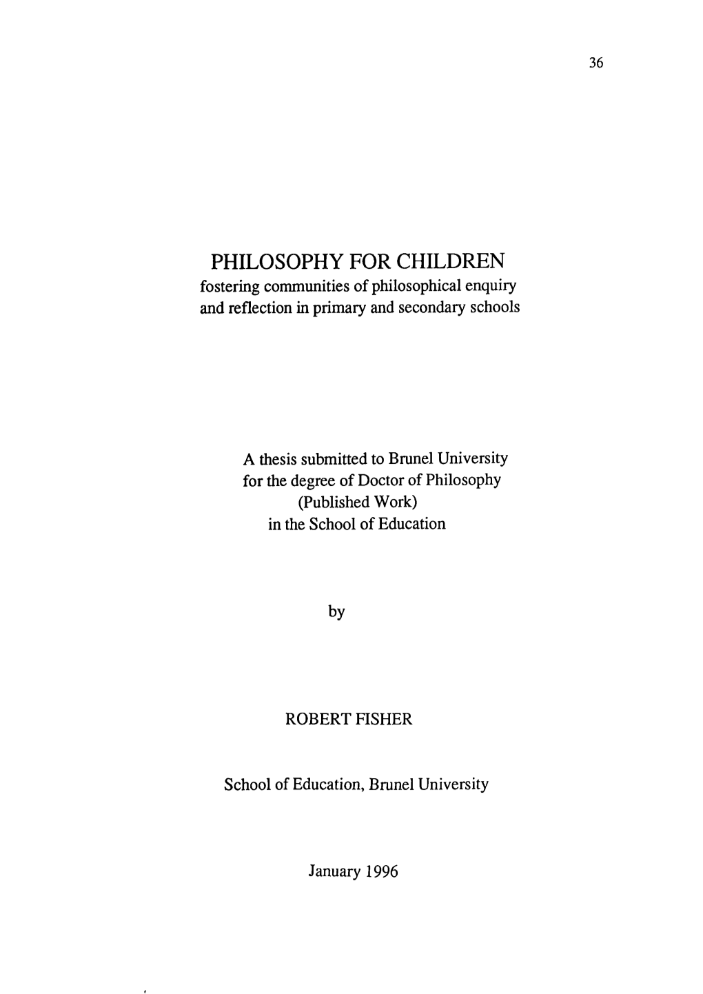 PHILOSOPHY for CHILDREN Fostering Communities of Philosophical Enquiry and Reflection in Primary and Secondary Schools