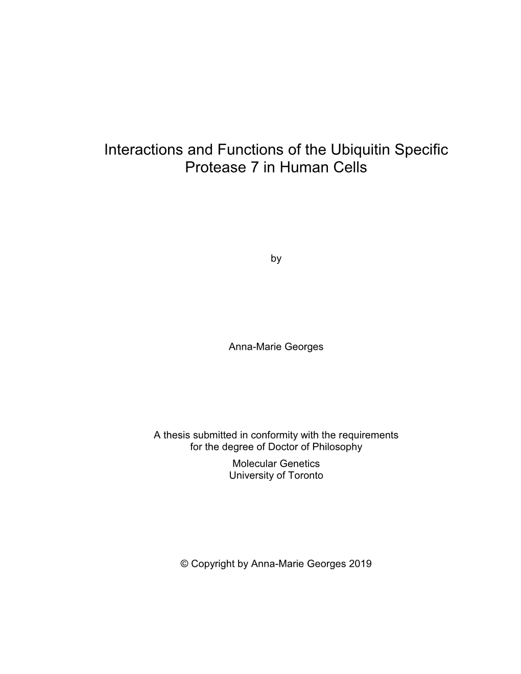 Interactions and Functions of the Ubiquitin Specific Protease 7 in Human Cells