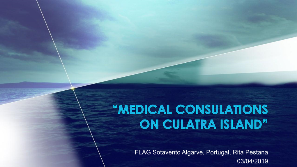 “Medical Consulations on Culatra Island”