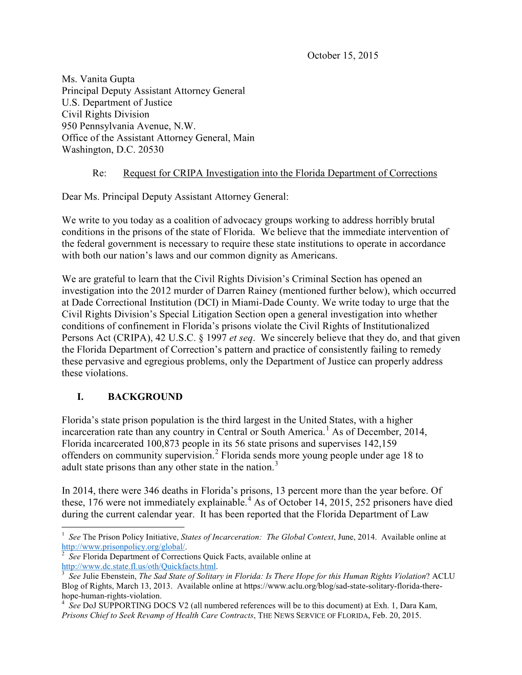 October 15, 2015 Ms. Vanita Gupta Principal Deputy Assistant Attorney General U.S. Department of Justice Civil Rights Division 9