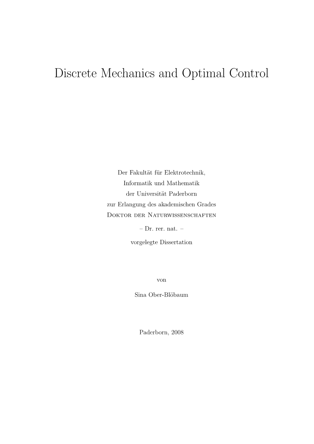 Discrete Mechanics and Optimal Control
