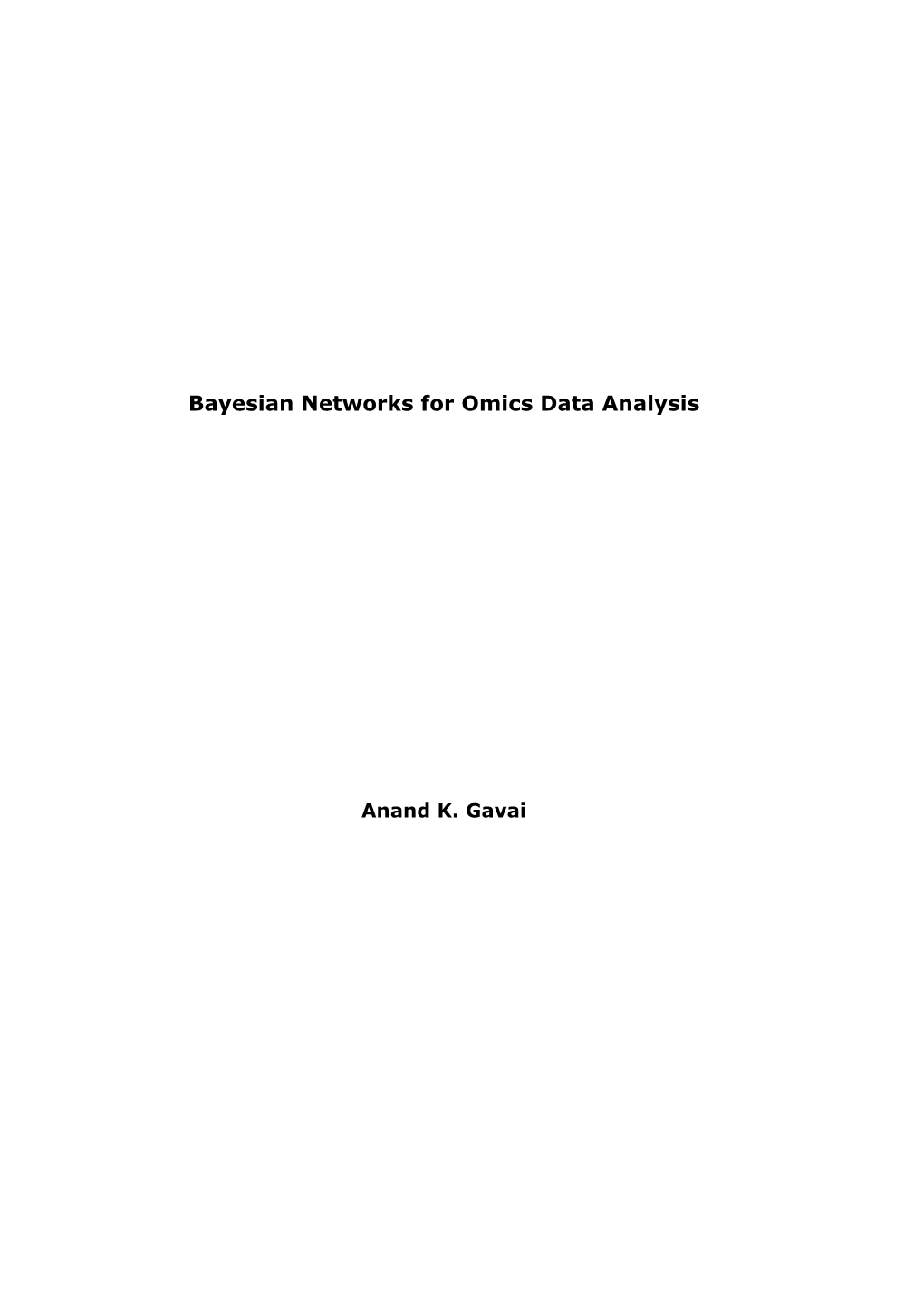 Bayesian Networks for Omics Data Analysis