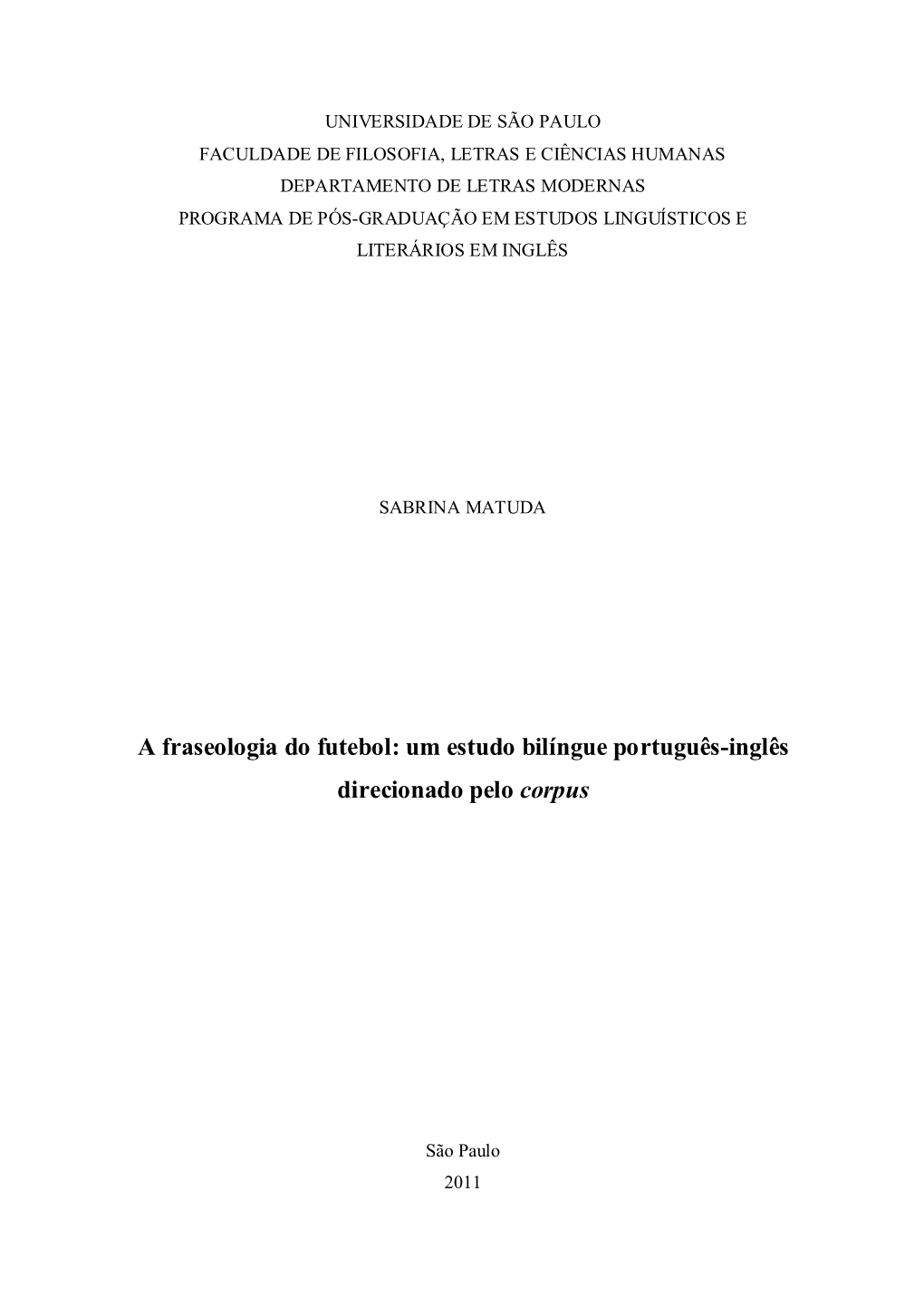 A Fraseologia Do Futebol: Um Estudo Bilíngue Português-Inglês Direcionado Pelo Corpus