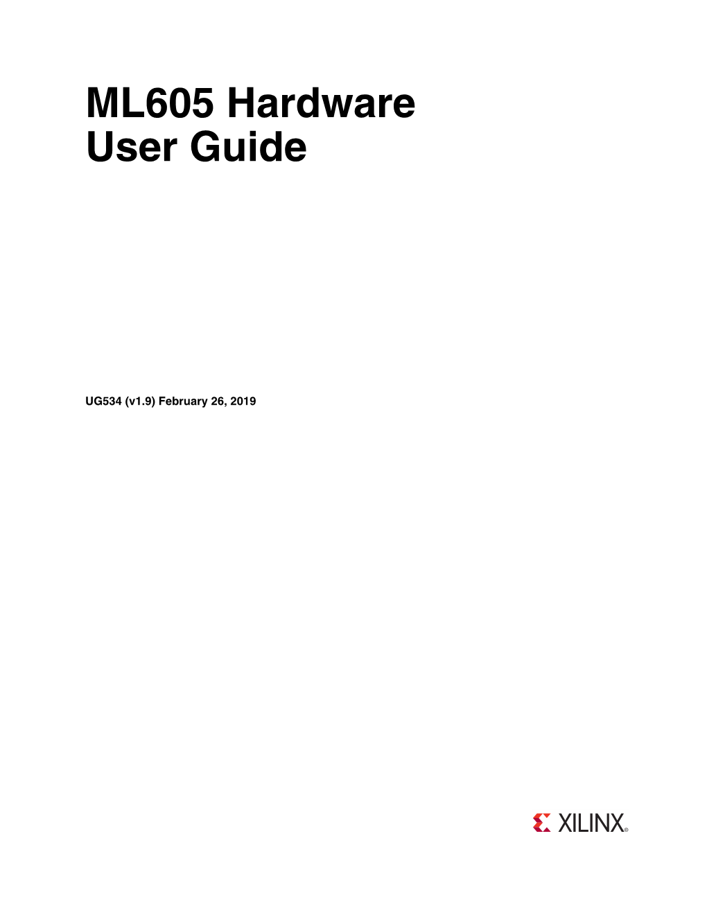 UG534 (V1.9) February 26, 2019 © Copyright 2009–2019 Xilinx, Inc